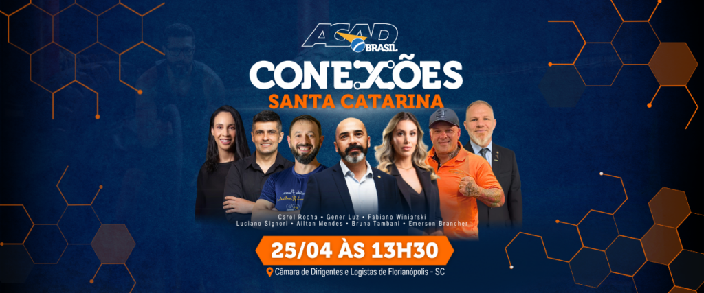 ACAD Brasil Conexões Santa Catarina será dia 25 de abril